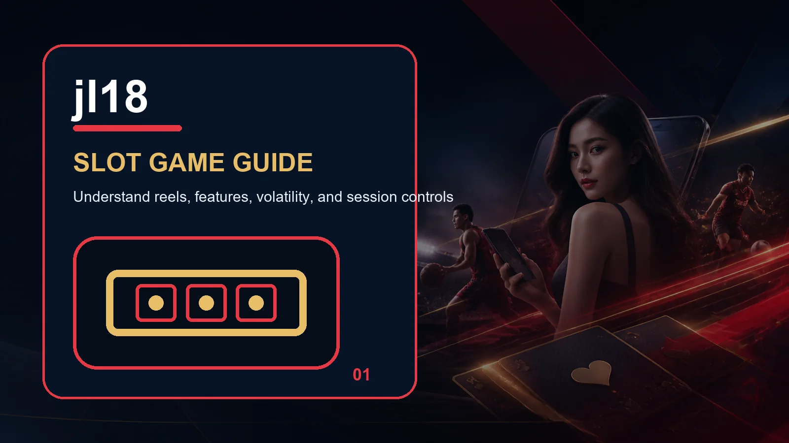 jl18 slots full-width visual guide 1